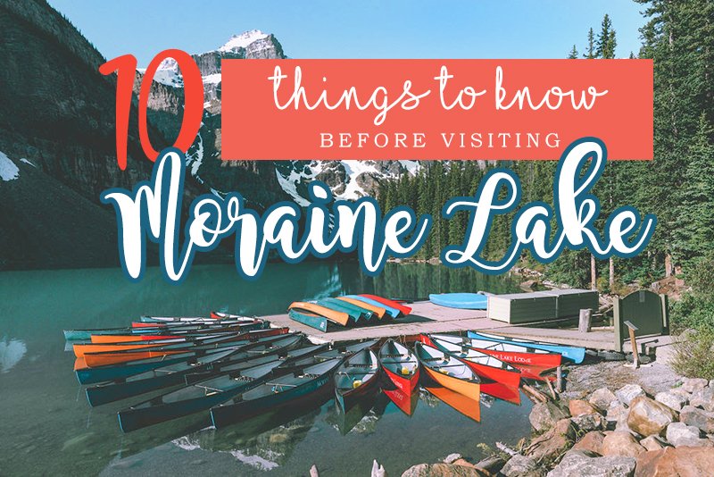 Moraine Lake Tips and Tricks