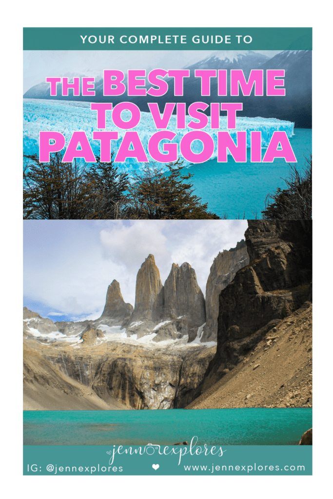 Best Time to Visit Patagonia, Argentina Month by Month Breakdown Jenn Explores