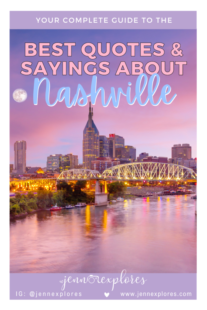 Quotes About Nashville, honky tonk sayings and captions for Instagram